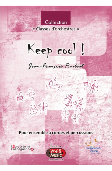 Partition "Keep cool ! " (Pour Ensemble à Cordes et Percussions)