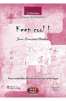 Partition "Keep cool ! " (Pour Ensemble à Vents et Section rythmique)